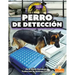 Perro de Detección (Detection Dog)