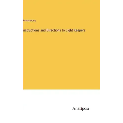 Instructions and Directions to Light Keepers