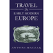Travel in Early Modern Europe