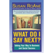 What Do I Say Next?: Talking Your Way to Business and Social Success