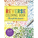 The Reverse Coloring Book(tm) Through the Seasons: The Book Has the Colors, You Make the Lines