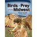 Birds of Prey of the Midwest