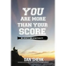 You Are More Than Your Score: On Sports and Spirituality