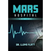 Mars Hospital: A Doctor's Novel