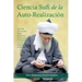 La Ciencia Sufi de La Auto-Realizacion