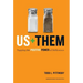 Us + Them: Tapping the Positive Power of Difference