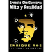 Ernesto Che Guevara: Mito y Realidad