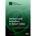 Sensors and Actuators in Smart Cities