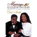 Marriage, To God Be The Glory: Marriage is Not a Man Thing, It's a God Thing!