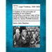 A treatise on the principles of pleading in civil actions: comprising a summary view of the whole proceedings in a suit at law: edited by James DeWitt