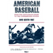 American Baseball: From the Gentleman's Sport to the Commissioner System