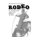 Rodeo: An Anthropologist Looks at the Wild and the Tame