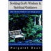 Seeking God's Wisdom & Spiritual Guidance: His Chosen Path for our Daily Lives