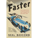 Faster: How a Jewish Driver, an American Heiress, and a Legendary Car Beat Hitler's Best