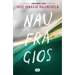 Naufragios / Shipwrecks