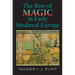 The Rise of Magic in Early Medieval Europe