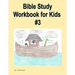Bible Study Workbook for Kids #3