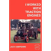 I Worked with Traction Engines