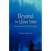Beyond the Quiet Time: Practical Evangelical Spirituality
