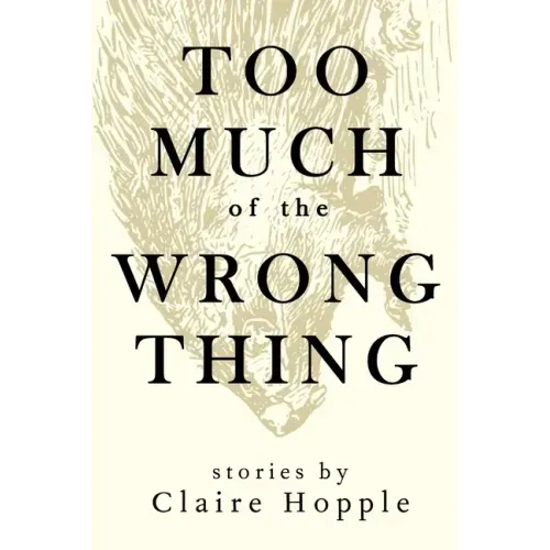 Too Much of the Wrong Thing