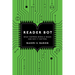 Reader Bot: What Happens When AI Reads and Why It Matters