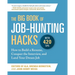 The Big Book of Job-Hunting Hacks: How to Build a Résumé, Conquer the Interview, and Land Your Dream Job
