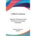 Coffee In America: Methods Of Production And Facilities For Successful Cultivation