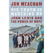 His Truth Is Marching on: John Lewis and the Power of Hope