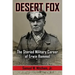 Desert Fox: The Storied Military Career of Erwin Rommel