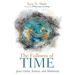 The Fullness of Time: Jesus Christ, Science, and Modernity