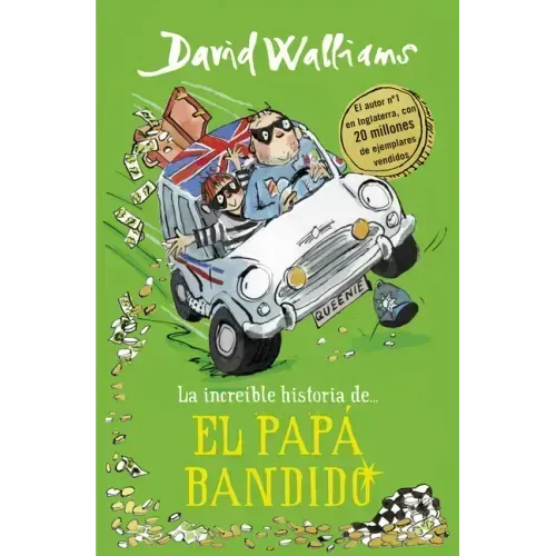 La Increíble Historia De... el Papá Bandido = Bad Dad
