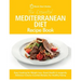 The Essential Mediterranean Diet Recipe Book: Easy Cooking for Weight Loss, Good Health & Longevity. Delicious Calorie-Counted Recipes For Healthy Eat