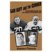 Sam Huff and The Gunner: Their Incredible Journeys from Coal Camp No.9 to the Hall of Fame