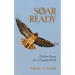 Soar Ready: Medicine Poems for a Changing World