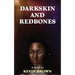 Darkskin and Redbones