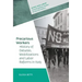 Precarious Workers: History of Debates, Political Mobilization, and Labor Reforms in Italy
