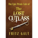 The Lost Cutlass: An Epic Pirate Tale
