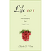 Life 101: A Philosophy for Happiness
