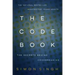 The Code Book: How to Make It, Break It, Hack It, Crack It