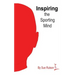 Inspiring the Sporting Mind