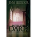 Into the Dark