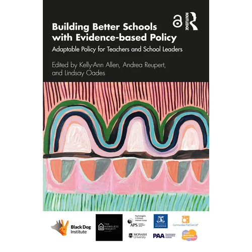 Building Better Schools with Evidence-Based Policy: Adaptable Policy for Teachers and School Leaders