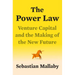 The Power Law: Venture Capital and the Making of the New Future