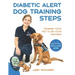 Diabetic Alert Dog Training Steps: Training Your Pet To Be Your Partner