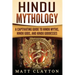 Hindu Mythology: A Captivating Guide to Hindu Myths, Hindu Gods, and Hindu Goddesses
