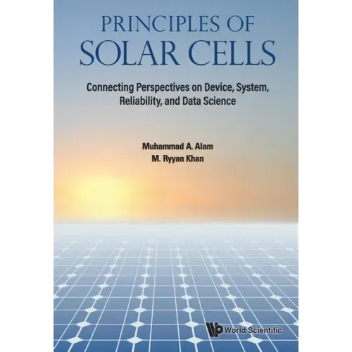 Principles of Solar Cells: Connecting Perspectives on Device, System, Reliability, and Data Science