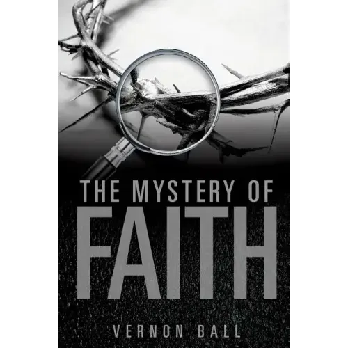 The Mystery of Faith