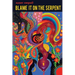 Blame It on the Serpent