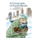 A Cornucopia of Dunderheads: A Parody of the Novel A CONFEDERACY OF DUNCES by John Kennedy Toole, with a Foreword by Franz-Heinrich Katecki