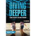 Diving Deeper